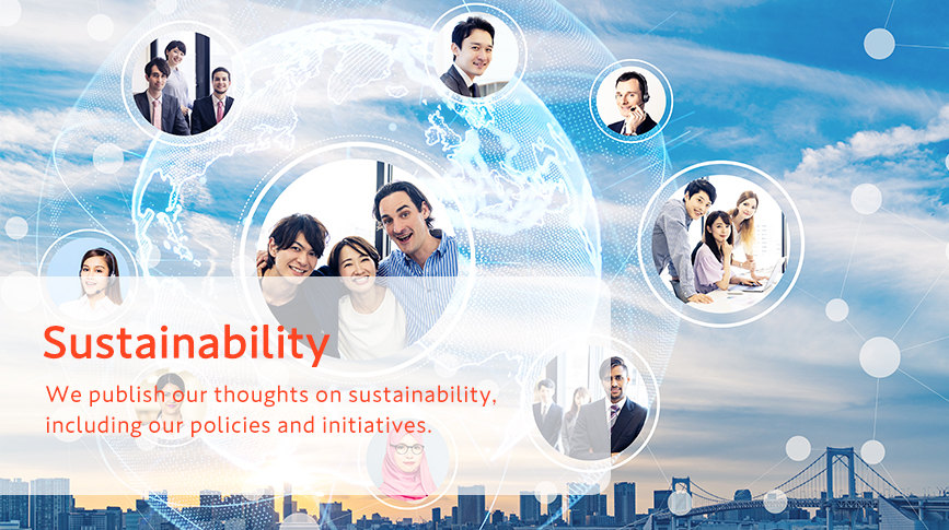 Sustainability We publish our thoughts on sustainability, including our policies and initiatives.