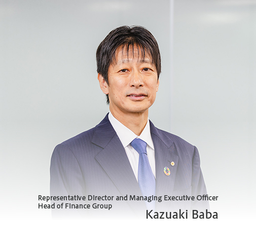 Representative Director and Managing Executive Officer Head of Finance Group Kazuaki Baba